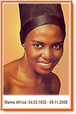 Miriam Makeba Africa on Mama Africa Is Dead  Viva Miriam Makeba  Long Live Mama Africa